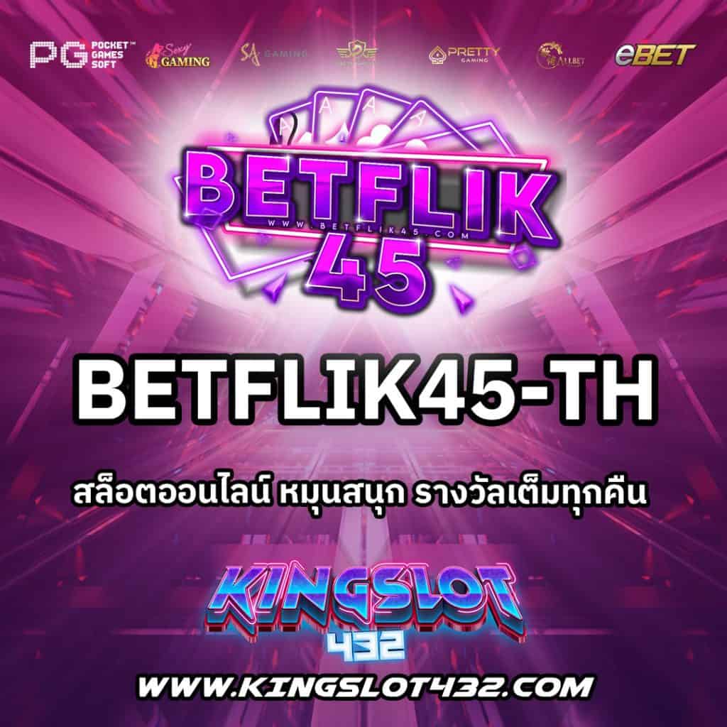 Betflik45-TH