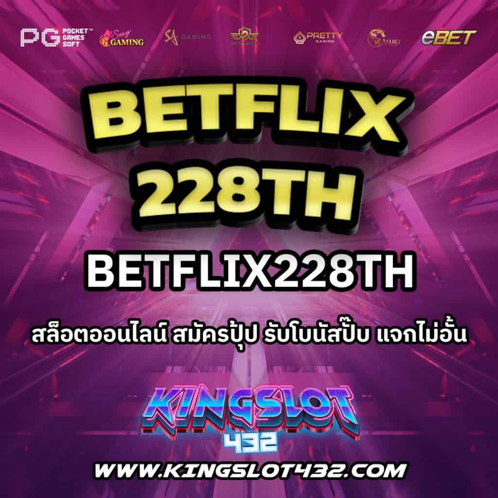 Betflix228th