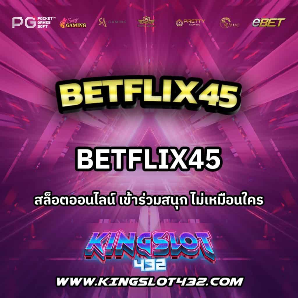 Betflix45