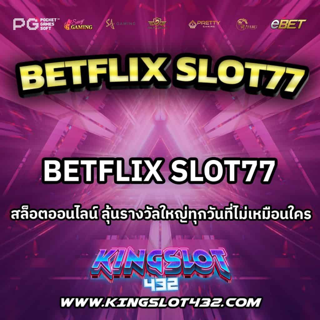 BetflixSlot77