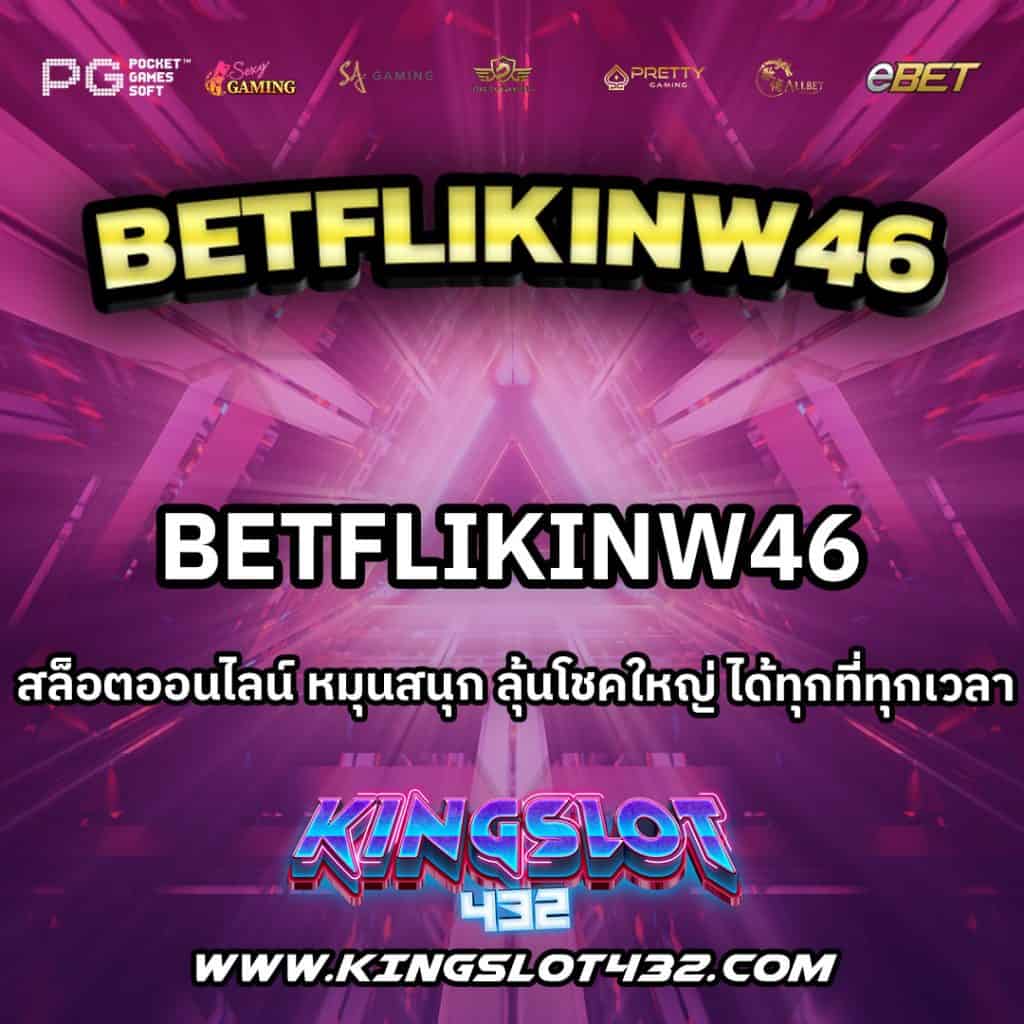 Betflikinw46